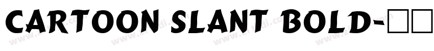 Cartoon Slant Bold字体转换